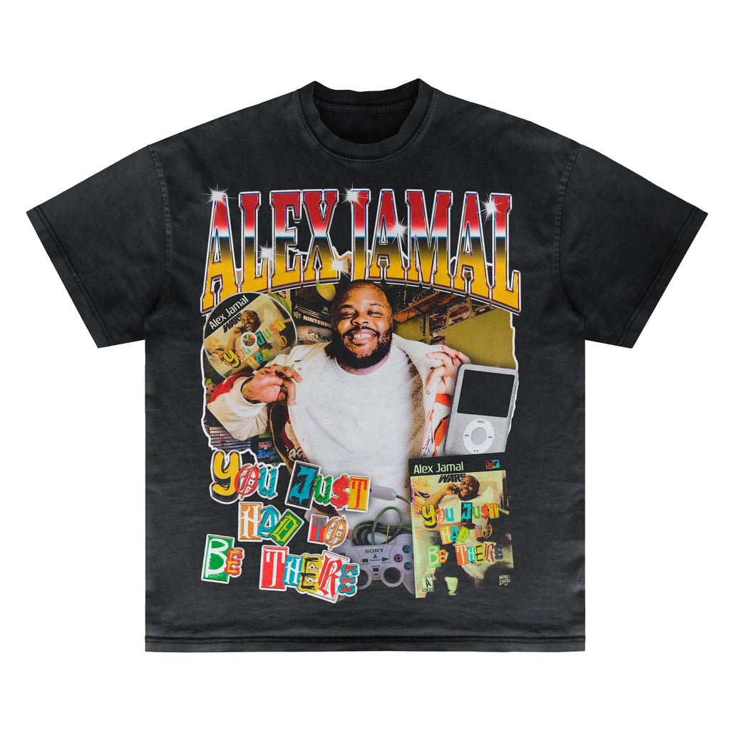 Bootleg Alex Jamal "You Just Had To Be There" Tee